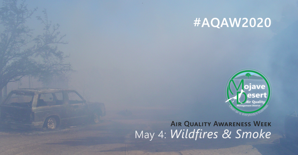 #AQAW2020 kicks off May 4 with a day devoted to information on the risks to air quality from wildfires and smoke.